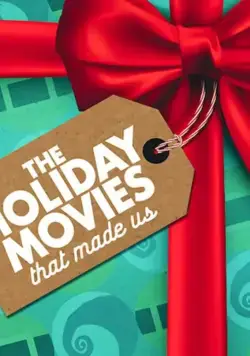 Праздничные фильмы, на которых мы выросли / The Holiday Movies that Made Us (2020) сериал скачать через торрет бесплатно в хорошем качестве