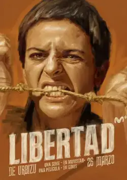 Свобода / Libertad (2021) сериал скачать через торрет бесплатно в хорошем качестве