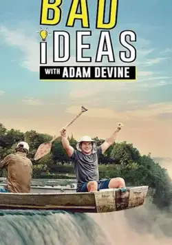 Плохие идеи / Bad Ideas with Adam Devine (2020) сериал скачать через торрет бесплатно в хорошем качестве