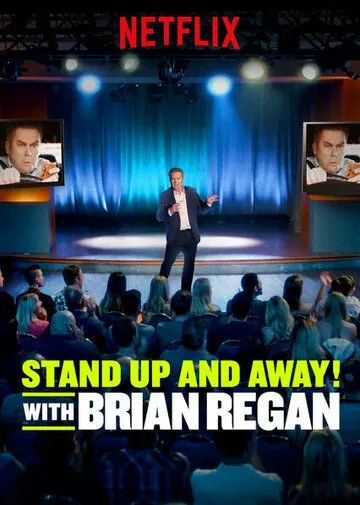 Вставай и вали! с Брайаном Риганом / Standup and Away! with Brian Regan (2018) сериал скачать через торрет бесплатно в хорошем качестве