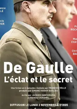 Де Голль: история и судьба / De Gaulle, l'éclat et le secret (2020) сериал скачать через торрет бесплатно в хорошем качестве