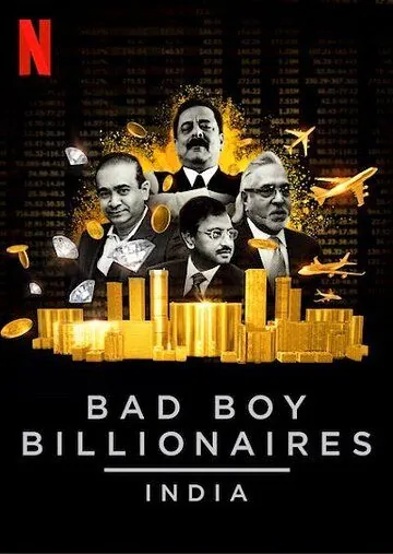 Плохие миллиардеры: Индия / Bad Boy Billionaires: India (2020) сериал скачать через торрет бесплатно в хорошем качестве