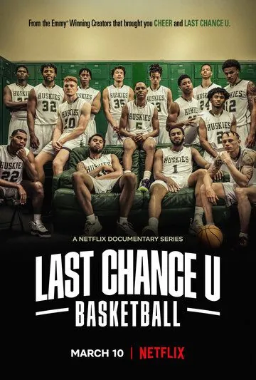 Последняя возможность: Баскетбол / Last Chance U: Basketball (2021) сериал скачать через торрет бесплатно в хорошем качестве