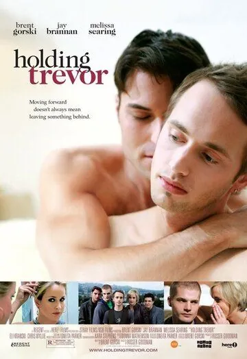 Обнимая Тревора / Holding Trevor (2007) фильм скачать через торрет бесплатно в хорошем качестве