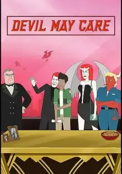 Всё до лампады / Devil May Care (2021) cериал мультфильм скачать через торрет бесплатно в хорошем качестве