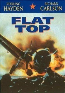 Авианосец / Flat Top (1952) фильм скачать через торрет бесплатно в хорошем качестве