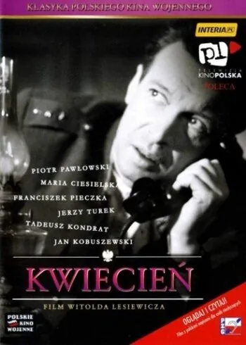 Апрель / Kwiecien (1961) фильм скачать через торрет бесплатно в хорошем качестве