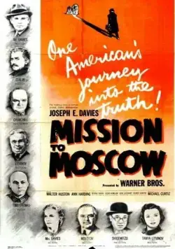 Миссия в Москву / Mission to Moscow (1943) фильм скачать через торрет бесплатно в хорошем качестве