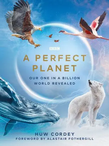 Идеальная планета / A Perfect Planet (2021) cериал на русском скачать торрет файл