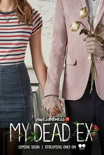 Мой мертвый бывший / My Dead Ex (2018) cериал скачать через торрет бесплатно в хорошем качестве