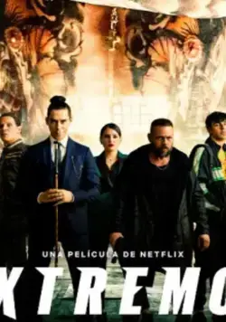 Экстремо / Xtremo (2021) фильм скачать через торрет бесплатно в хорошем качестве