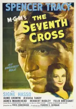Седьмой крест / The Seventh Cross 1944 смотреть онлайн фильм в хорошем качестве