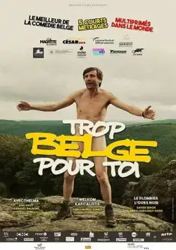 Слишком бельгиец для тебя / Trop belge pour toi (2019) фильм скачать через торрет бесплатно в хорошем качестве