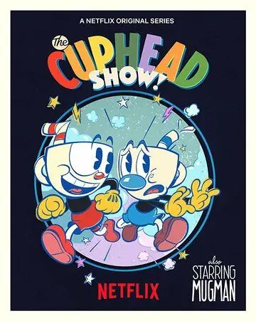 Шоу Чашека! / The Cuphead Show! (2022) cериал мультфильм скачать через торрет бесплатно в хорошем качестве
