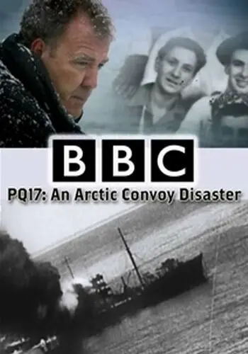 PQ-17: Катастрофа арктического конвоя / PQ17: An Arctic Convoy Disaster (2014) фильм скачать через торрет бесплатно в хорошем качестве
