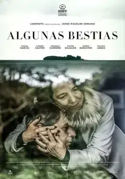 Те ещё звери / Algunas Bestias (2019) фильм скачать через торрет бесплатно в хорошем качестве