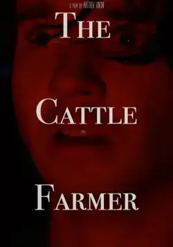 Фермер / The Cattle Farmer (2020) фильм скачать через торрет бесплатно в хорошем качестве