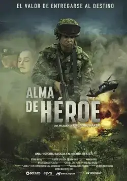 Alma de Héroe (2019) фильм скачать через торрет бесплатно в хорошем качестве