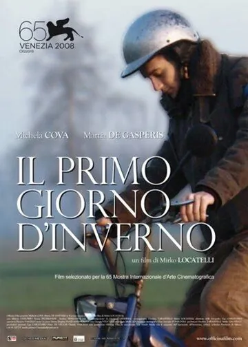 Первый день зимы / Il primo giorno d'inverno (2008) фильм скачать через торрет бесплатно в хорошем качестве