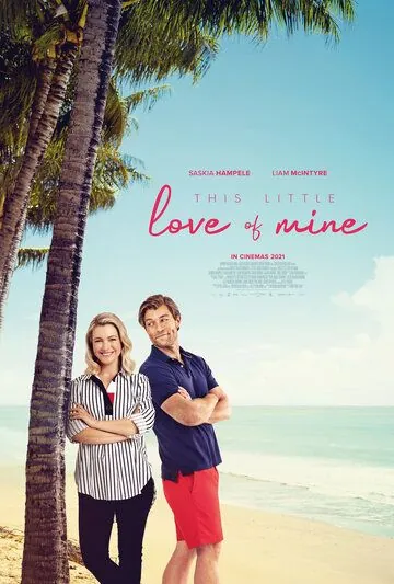 Моя маленькая влюбленность / This Little Love of Mine (2020) фильм скачать через торрет бесплатно в хорошем качестве