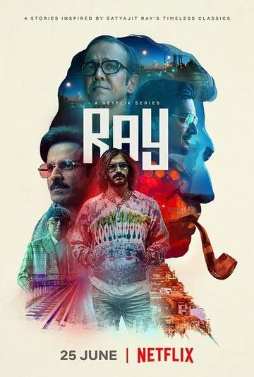 Многоликий Сатьяджит Рай / Ray (2021) cериал скачать через торрет бесплатно в хорошем качестве