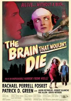 The Brain That Wouldn't Die (2020) фильм скачать через торрет бесплатно в хорошем качестве
