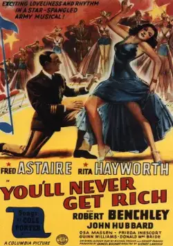 Ты никогда не будешь богаче / You'll Never Get Rich (1941) фильм скачать через торрет бесплатно в хорошем качестве