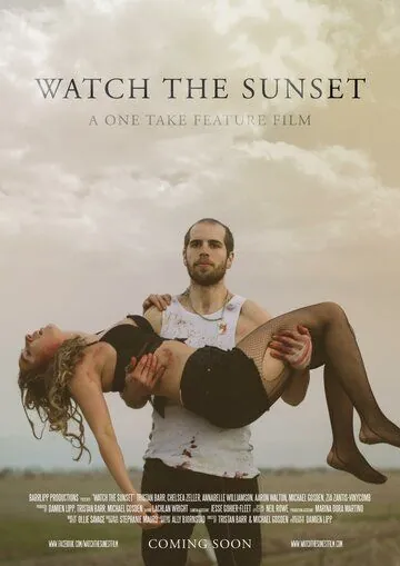 Любоваться закатом / Watch the Sunset (2017) фильм скачать через торрет бесплатно в хорошем качестве