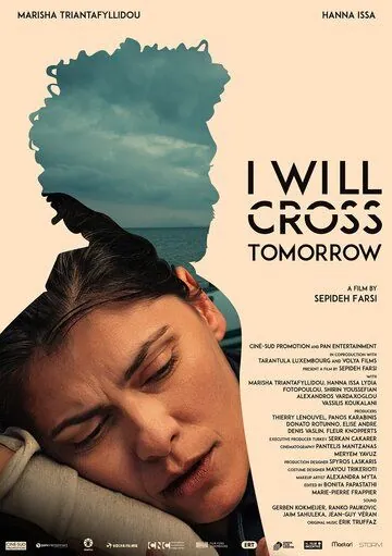 Я уеду завтра / I Will Cross Tomorrow (2019) фильм скачать через торрет бесплатно в хорошем качестве