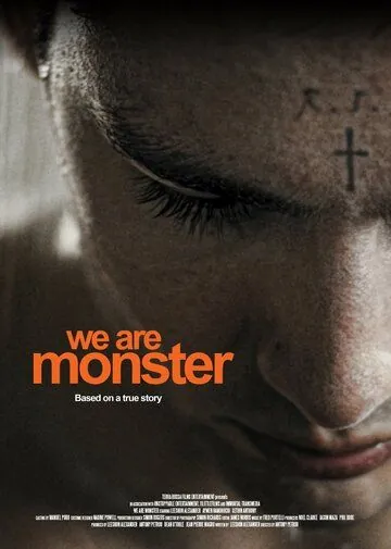 Мы — монстр / We Are Monster (2014) фильм скачать через торрет бесплатно в хорошем качестве