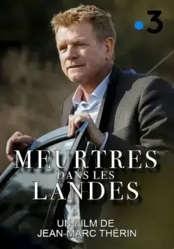 Убийство в Сорт-Осгоре / Meurtres dans les Landes (2017) фильм скачать через торрет бесплатно в хорошем качестве