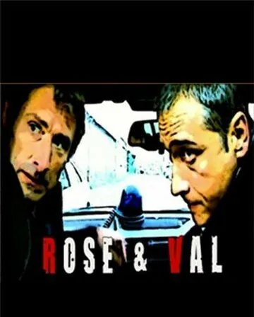 Профессионалы следствия / Rose et Val (2005) сериал скачать через торрет бесплатно в хорошем качестве