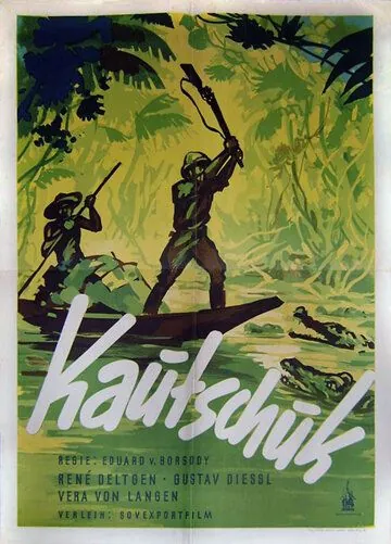 Каучук / Kautschuk (1938) фильм скачать через торрет бесплатно в хорошем качестве
