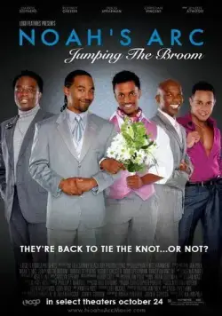 Ноев Ковчег: Прыгая через метлу / Noah's Arc: Jumping the Broom (2008) фильм скачать через торрет бесплатно в хорошем качестве
