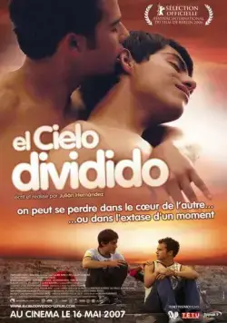 Расколотое небо / El cielo dividido (2006) фильм скачать через торрет бесплатно в хорошем качестве