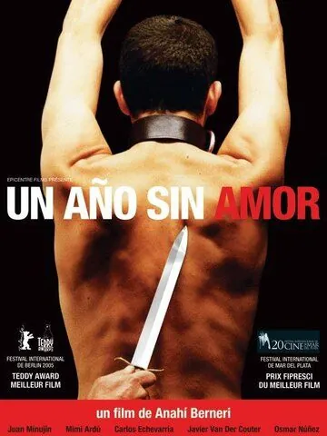 Год без любви / Un año sin amor (2004) фильм скачать через торрет бесплатно в хорошем качестве