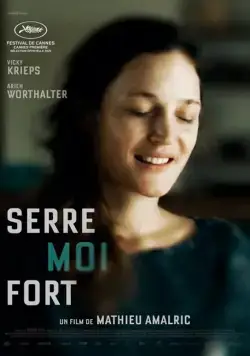 Обними меня крепче / Serre moi fort (2021) фильм скачать через торрет бесплатно в хорошем качестве