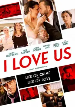Я люблю нас / I Love Us (2021) фильм скачать через торрет бесплатно в хорошем качестве