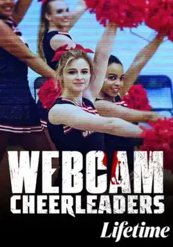 Вебкам Чирлидерши / Webcam Cheerleaders (2021) фильм скачать через торрет бесплатно в хорошем качестве