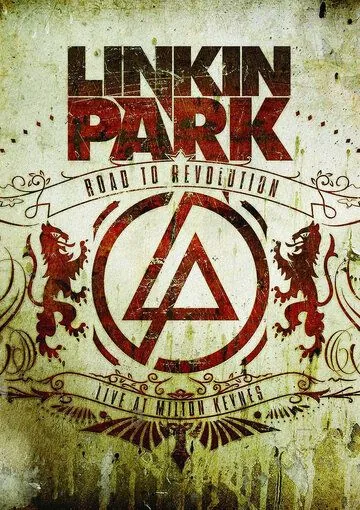 Linkin Park: Дорога к революции (живой концерт в Милтон Кейнз) / Linkin Park: Road to Revolution: Live at Milton Keynes (2008) фильм скачать через торрет бесплатно в хорошем качестве