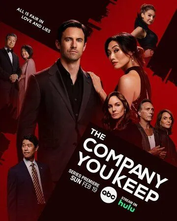 Твоя компания / The Company You Keep (2023) cериал скачать через торрет бесплатно в хорошем качестве