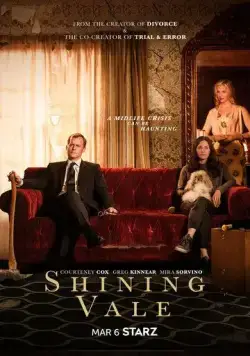 Сияющая долина / Shining Vale (2022) cериал скачать через торрет бесплатно в хорошем качестве