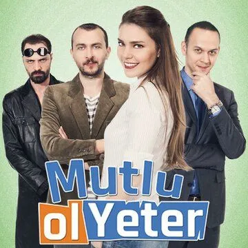 Будь счастлива, этого достаточно / Mutlu Ol Yeter (2015) cериал скачать через торрет бесплатно в хорошем качестве