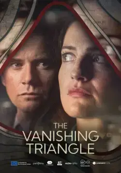 Исчезающий треугольник / The Vanishing Triangle (2023) cериал скачать через торрет бесплатно в хорошем качестве