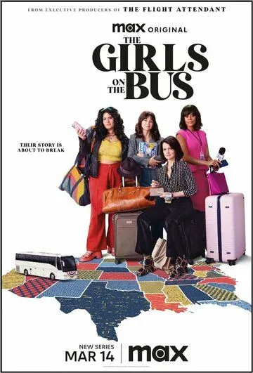 Девушки в автобусе / The Girls on the Bus (2024) cериал скачать через торрет бесплатно в хорошем качестве