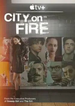 Город в огне / City on Fire (2023) cериал скачать через торрет бесплатно в хорошем качестве