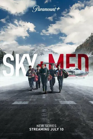 Летучие медики / SkyMed (2022) cериал скачать через торрет бесплатно в хорошем качестве