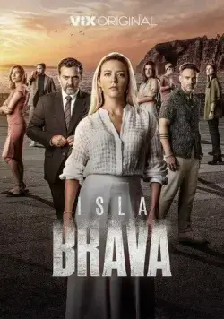 Остров Брава / Isla Brava (2023) cериал скачать через торрет бесплатно в хорошем качестве
