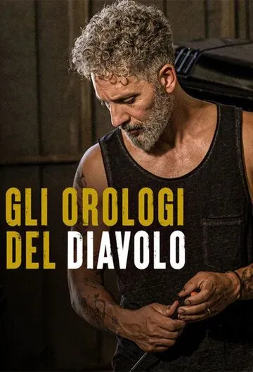 Часы дьявола / Gli orologi del diavolo (2020) cериал скачать через торрет бесплатно в хорошем качестве
