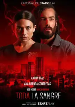 Вся кровь / Toda la sangre (2022) cериал скачать через торрет бесплатно в хорошем качестве